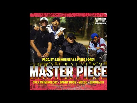 Master Piece - Mseco ft DannyDogs x Shootah k x Spek Criminology (Videoclip)
