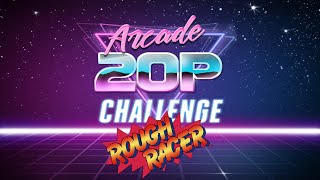Arcade 20p Challenge - Rough Racer
