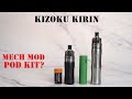 KIZOKU Kirin MTL Pod Kit 18350 18650 Mech Mod Pod System Vape