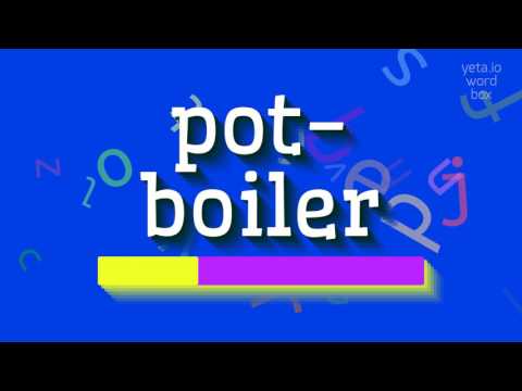 HOW TO PRONOUNCE POT-BOILER? #pot-boiler