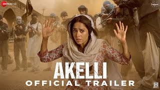 Akelli – Official Trailer | Nushrratt Bharuccha | 18th August