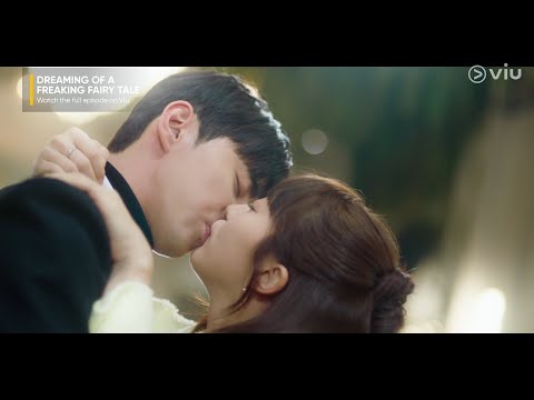 Fairy Tale-Like Kiss | Dreaming of a Freaking Fairy Tale EP 5 | Viu [ENG SUB]