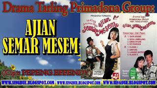 Download lagu DRAMA TARLING LAWAS LAKON AJIAN SEMAR MESEM FULL mp3