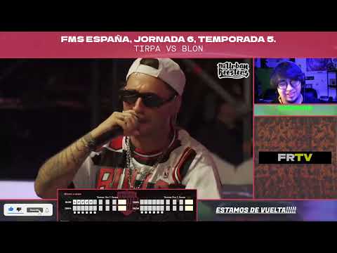 EL DON DEL INSULTO. REACCIONANDO A TIRPA VS BLON, FMS ESPAÑA, JORNADA 6, TEMP 5.