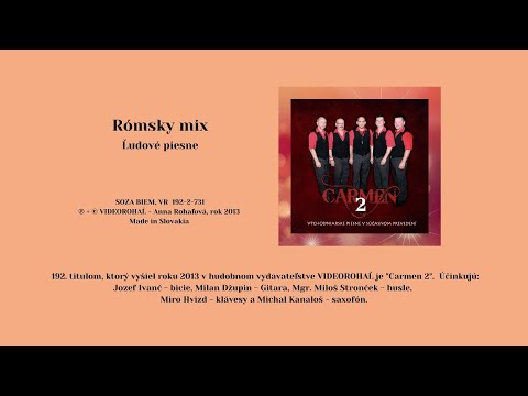 CARMEN, MIX rómskych piesní, ľudové rómske piesne, gipsy songs,