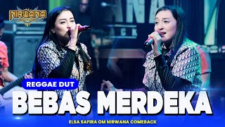 Download lagu BEBAS MERDEKA (Steven & The Coconut Treez) - Elsa Safira OM NIRWANA COMEBACK mp3 Download lagu BEBAS MERDEKA (Steven & The Coconut Treez) - Elsa Safira OM NIRWANA COMEBACK mp3
