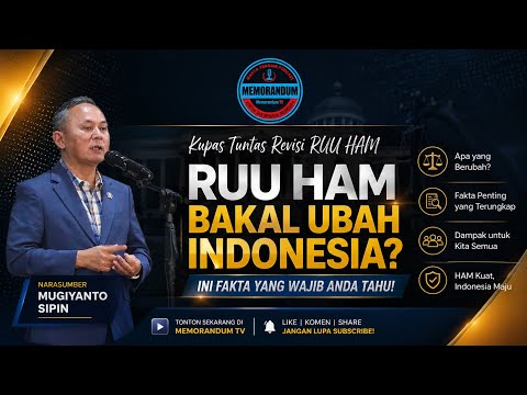 Rancangan Undang-Undang HAM Bakal Ubah Indonesia?