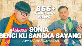 Download lagu Benci kusangka sayang ( sonia ) - Tommy kaganangan cover mp3