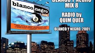 Blanco y Negro Mix 8 - Radio
