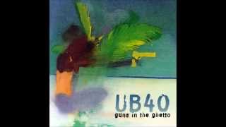 UB40 - Guns in the Ghetto (lyrics)