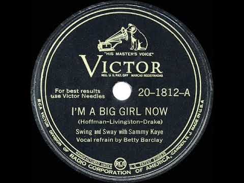 1946 HITS ARCHIVE: I’m A Big Girl Now - Sammy Kaye (Betty Barclay, vocal) (a #1 record)