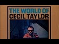 Cecil Taylor - This Nearly Was Mine