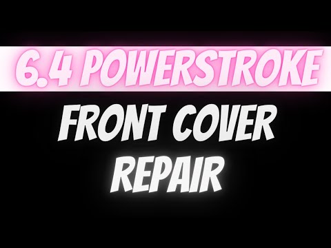 Ford 6.4 Front Cover Replacement
