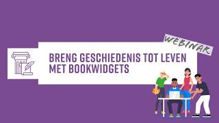 BookWidgets voor in de geschiedenisles | Interactieve werkvormen, tijdlijnen & verbeterstrategieën