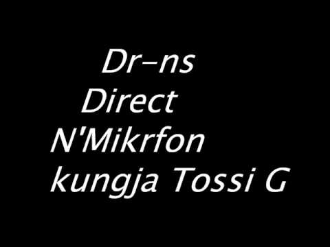 Dr-Ns- Direct N'Mikrofon   (Kungja Tossi G)