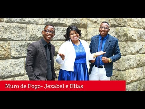 Muro de Fogo- Jezabel e Elias