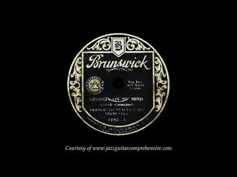 Frankie Trumbauer w/ Arthur Jarrett (1931) [GEORGIA ON MY MIND]