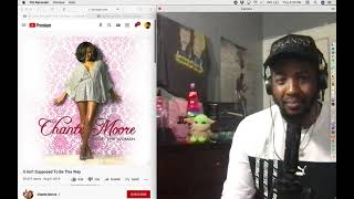 Chanté Moore - It Ain&#39;t Supposed To Be This Way (Reaction)