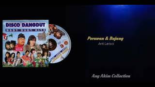 Download lagu Perawan & Bujang  (Cipt. Rudy Anand) - Anti Laricci mp3