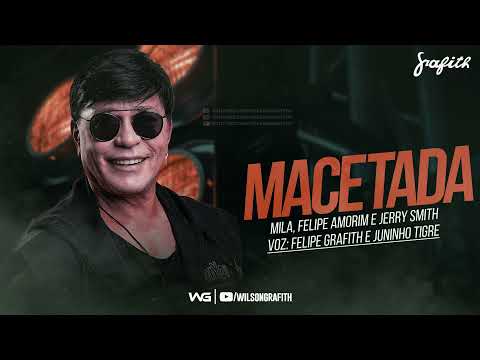 Banda Grafith - Macetada (Mila, Felipe Amorim e Jerry Smith) | Verão 2022