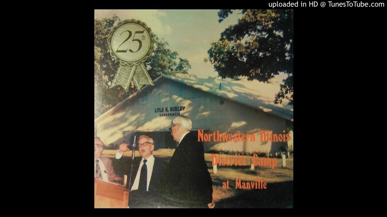 Camp Meeting Sermon Excerpt - Dr Lyle Eckley (1973)