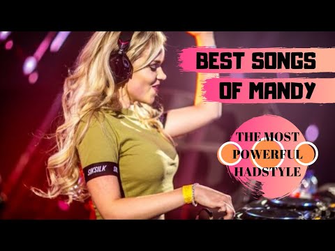 MANDY🍎 *BEST SONGS* [HARDSTYLE] - H/\RD MUS!C