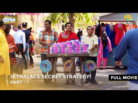 Jethalal’s Secret Strategy! | FULL MOVIE | Part 1 |Taarak Mehta Ka Ooltah Chashmah Ep 2711 - 2713