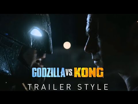 Batman v Superman | Godzilla vs Kong - Trailer Style