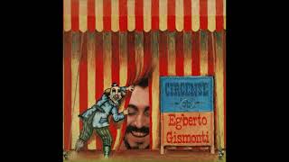 Cirscense (1979 Álbum /Egberto Gismonti) Lado A