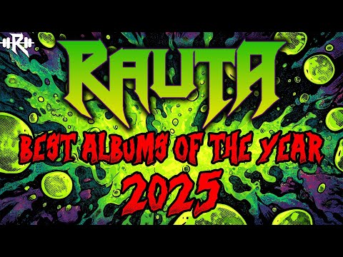 Rauta's albums of the year for 2025 - a year of metal and beyond