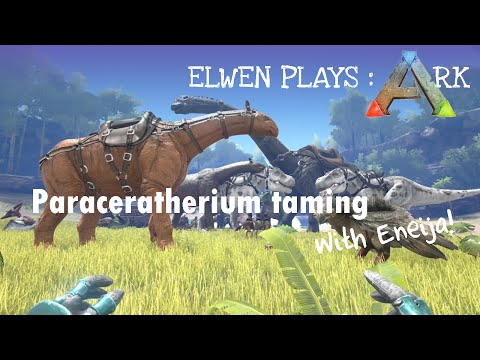 ARK : Survival Evolved || Paraceratherium Taming with Eneija!