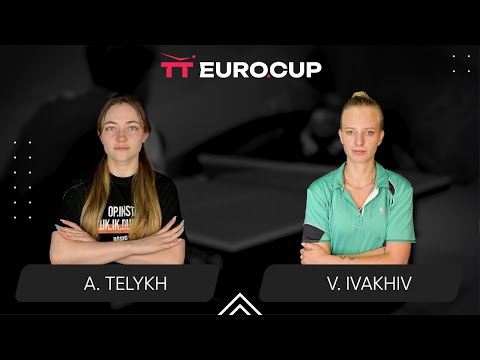 19:15 Anastasiia Telykh - Valeriia Ivakhiv 16.07.2025 TT Euro.Cup Women Ukraine Star TABLE 3