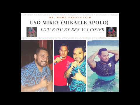 Ben Vai Lo'u Fatu Cover by USO MIKEY APOLO - (Dr. Rome Production)