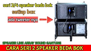 cara seri 2 speaker beda box yang ada driver tweeter