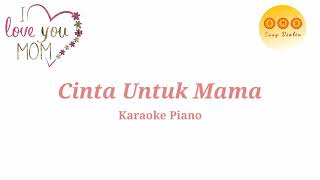 Download lagu [Karaoke] Cinta Untuk Mama (Female Key) do = C (Michela Thea Version) mp3