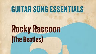 Rocky Raccoon (The Beatles)-Complete Guitar Lesson