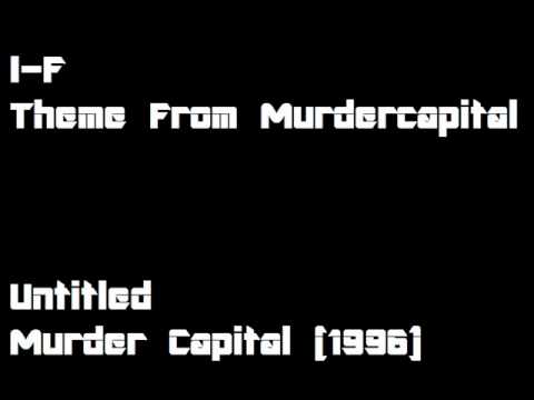I-F - Theme From Murdercapital