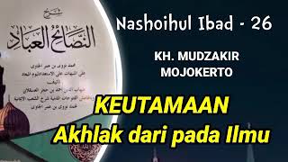 Download lagu NASHOIHUL IBAD PART 26 - KH MUDZAKIR MOJOKERTO mp3