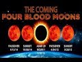 THE COMING FOUR BLOOD MOONS APR 15, 2014 ...