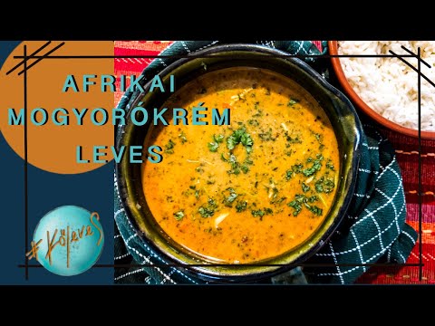 Mogyorókrémből leves? - AFRIKAI MOGYORÓKRÉM LEVES