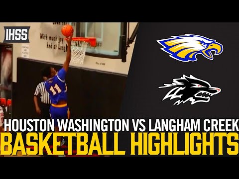 Houston Washington vs Langham Creek - 2023 Week 16 Basketball Highlights