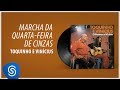 Toquinho e Vinicius - Marcha da Quarta-feira de Cinzas (Álbum "O Poeta E O Violão") [Áudio Oficial]