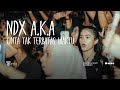 Ndx A K A Cinta Tak Terbatas Waktu Live At Fantastica