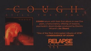 COUGH - "The Wounding Hours" (Official Track)