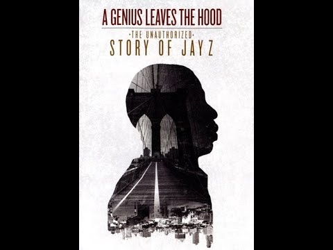 A Genius Leaves The Hood: The Unauthorized Story of Jay-Z (Full Documentary Film)