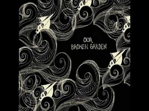 Our Broken Garden - Lost Sailor