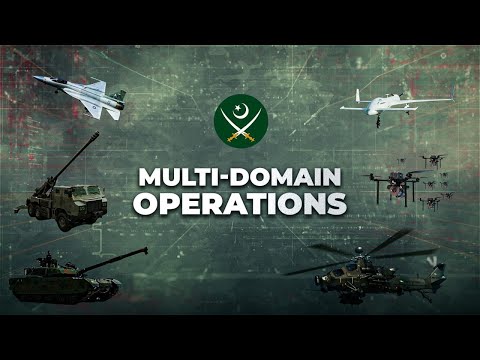 Multi-Domain Operations: Integrated Forces Shaping the Future of Warfare | ISPR