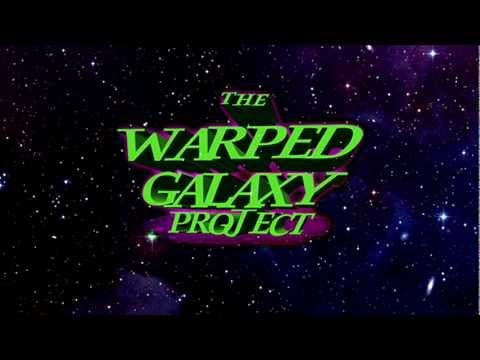 The Warped Galaxy Project - Universal Spin [HQ]