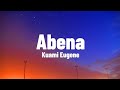 Kuami Eugene - Abena (Lyrics)