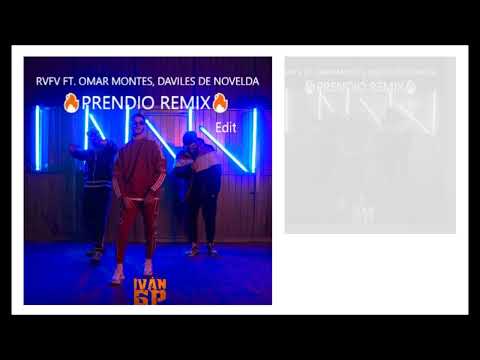 RVFV ft OMAR MONTES & DAVILES DE NOVELDA Prendío Remix (Iván GP Edit)